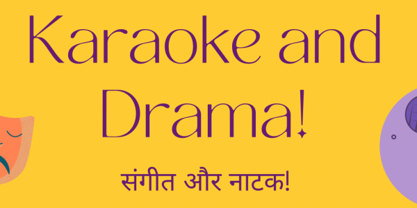 South-Asian Karaoke and Drama!